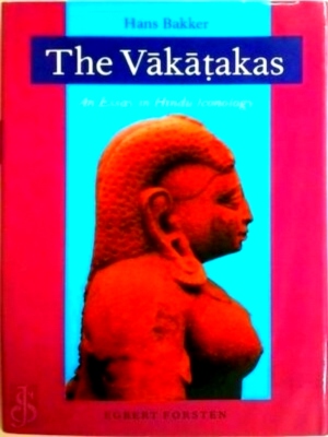 Image du vendeur pour The vakatakas an essay in hindu iconology Special Collection mis en vente par Collectors' Bookstore