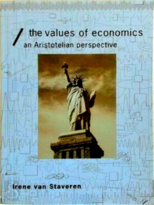 Image du vendeur pour The Values of Economics An Aristotelian Perspective Special Collection mis en vente par Collectors' Bookstore