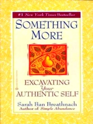Seller image for Something More Excavating Your Authentic Self Special Collection for sale by Collectors' Bookstore