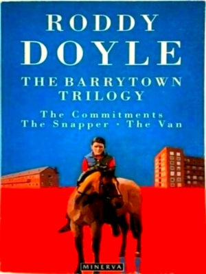 Imagen del vendedor de The Barrytown trilogy The Commitments; The Snapper; The Van Special Collection a la venta por Collectors' Bookstore