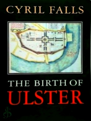 Seller image for The Birth of Ulster Special Collection for sale by Collectors' Bookstore