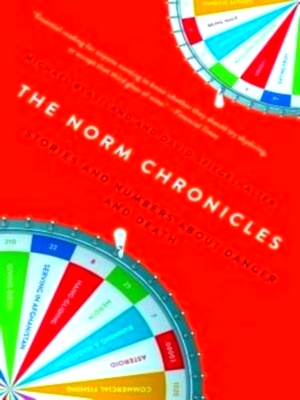 Seller image for The Norm Chronicles Stories and Numbers About Danger and Death Special Collection for sale by Collectors' Bookstore