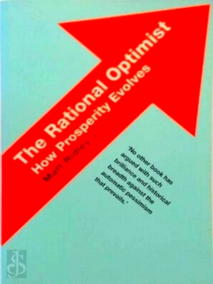 Imagen del vendedor de The Rational Optimist Economic Progress and the Evolution of the Future Special Collection a la venta por Collectors' Bookstore