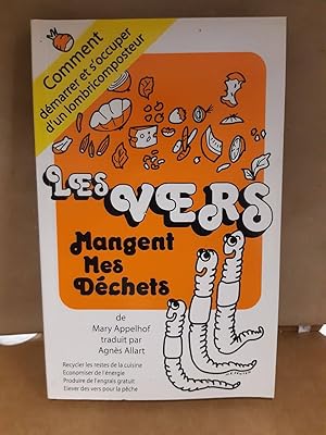 Seller image for Les vers mangent mes dchets for sale by Dmons et Merveilles