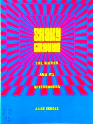 Immagine del venditore per Shaky Ground - The Sixties & Its Aftershock Special Collection venduto da Collectors' Bookstore