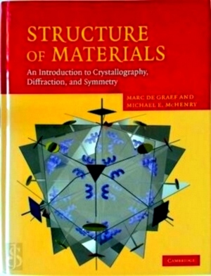 Immagine del venditore per Structure of Materials An Introduction To Crystallography, Diffraction And Symmetry Special Collection venduto da Collectors' Bookstore