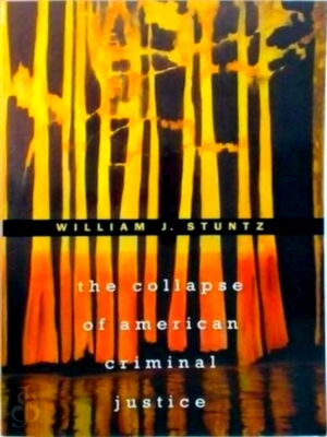 Immagine del venditore per The Collapse of American Criminal Justice Special Collection venduto da Collectors' Bookstore