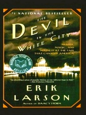 Seller image for The Devil in the White City: Murder, Magic, and Madness at the Fair That Changed America Limited Special Edition for sale by Collectors' Bookstore