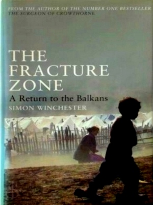 Seller image for The Fracture Zone A Return to the Balkans Special Collection for sale by Collectors' Bookstore