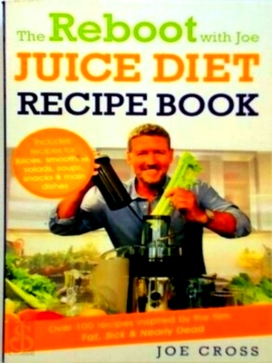 Seller image for The Reboot with Joe Juice Diet Recipe Book Special Collection for sale by Collectors' Bookstore