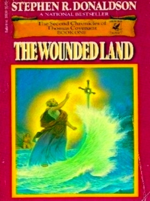 Immagine del venditore per The wounded land The Second Chronicles of Thomas Covenant - book one Special Collection venduto da Collectors' Bookstore