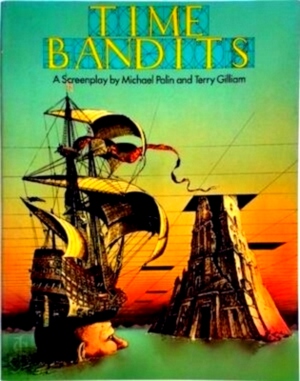 Seller image for Time Bandits a screenplay Special Collection for sale by Collectors' Bookstore