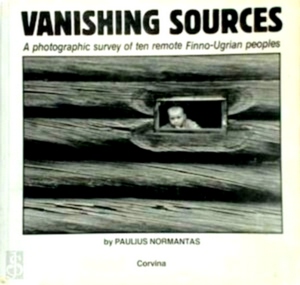 Imagen del vendedor de Vanishing Sources A Photographic Survey of Ten Remote Finno-Ugrian Peoples Special Collection a la venta por Collectors' Bookstore