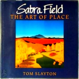 Seller image for Sabra Field The Art of Place Special Collection for sale by Collectors' Bookstore