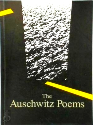 Imagen del vendedor de The Auschwitz Poems An Anthology Special Collection a la venta por Collectors' Bookstore