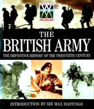 Seller image for The British Army The Definitive History of the Twentieth Century Special Collection for sale by Collectors' Bookstore