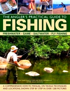 Seller image for The Complete Practical Guide to Fishing Freshwater - Game - Saltwater - Fly fishing Special Collection for sale by Collectors' Bookstore