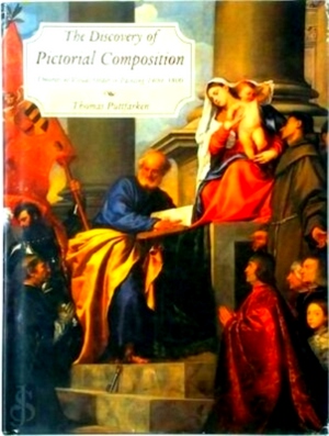 Seller image for The Discovery of Pictorial Composition Theories of Visual Order in Painting, 1400-1800 Special Collection for sale by Collectors' Bookstore