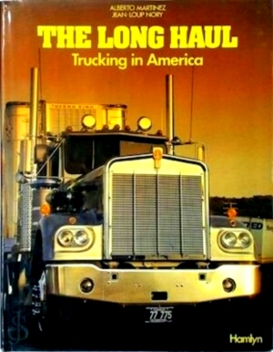 Immagine del venditore per The long Haul Trucking in America Special Collection venduto da Collectors' Bookstore