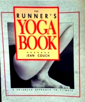 Seller image for The Runner's Yoga Book A Balanced Approach to Fitness Special Collection for sale by Collectors' Bookstore