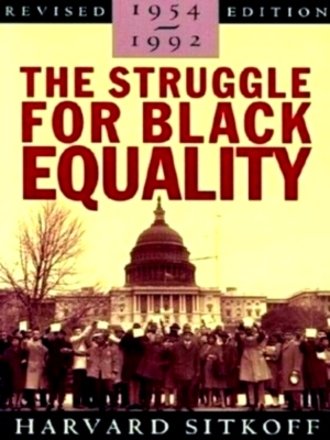 Bild des Verkufers fr The struggle for black equality, 1954-1992 Special Collection zum Verkauf von Collectors' Bookstore