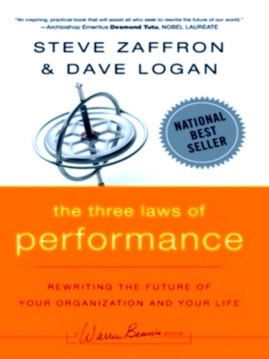 Seller image for The Three Laws of Performance Rewriting the Future of Your Organization and Your Life Special Collection for sale by Collectors' Bookstore