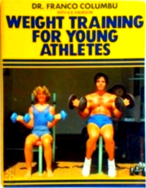 Seller image for Weight Training for Young Athletes Special Collection for sale by Collectors' Bookstore
