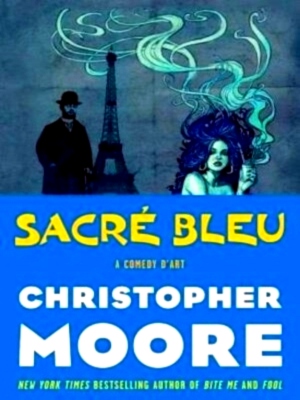 Seller image for Sacre Bleu A Comedy D'Art Special Collection for sale by Collectors' Bookstore