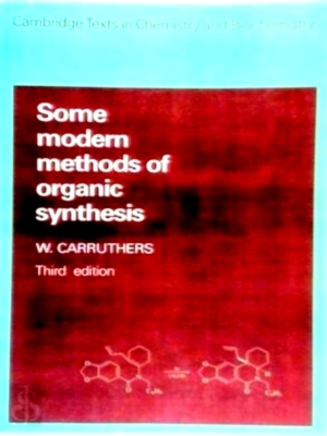 Immagine del venditore per Some modern methods of organic synthesis Special Collection venduto da Collectors' Bookstore