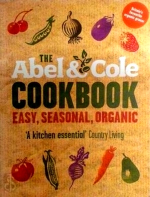 Seller image for The Abel & Cole Cookbook Special Collection for sale by Collectors' Bookstore