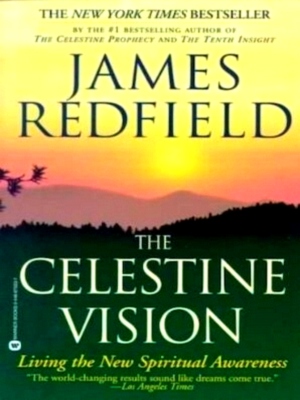 Image du vendeur pour The Celestine Vision Living the New Spiritual Awareness Special Collection mis en vente par Collectors' Bookstore