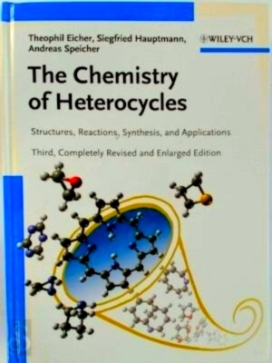 Image du vendeur pour The Chemistry of Heterocycles Structures, Reactions, Synthesis, and Applications 3rd, Completely Revised and Enlarged Edition Special Collection mis en vente par Collectors' Bookstore