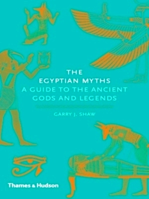 Seller image for The Egyptian Myths A Guide to the Ancient Gods and Legends Special Collection for sale by Collectors' Bookstore
