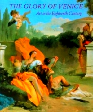 Seller image for The Glory of Venice Art in the Eighteenth Century Special Collection for sale by Collectors' Bookstore