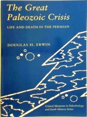 Bild des Verkufers fr The Great Paleozoic Crisis Life and Death in the Permian Special Collection zum Verkauf von Collectors' Bookstore