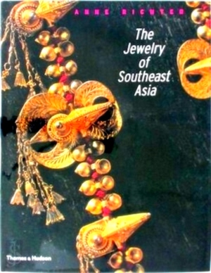 Imagen del vendedor de The Jewelry of Southeast Asia Special Collection a la venta por Collectors' Bookstore