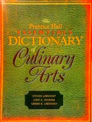 Seller image for The Prentice Hall Essentials Dictionary of Culinary Arts Special Collection for sale by Collectors' Bookstore