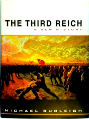 Immagine del venditore per The Third Reich A new history Special Collection venduto da Collectors' Bookstore