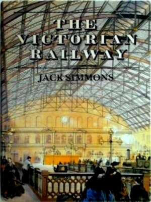 Imagen del vendedor de The Victorian Railway Special Collection a la venta por Collectors' Bookstore