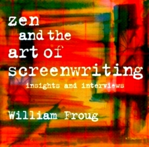 Immagine del venditore per Zen and the Art of Screenwriting Insights and Interviews Special Collection venduto da Collectors' Bookstore
