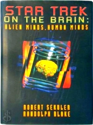 Image du vendeur pour Star Trek on the Brain Alien Minds, Human Minds Special Collection mis en vente par Collectors' Bookstore