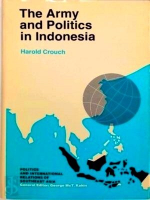 Seller image for The Army and Politics in Indonesia Special Collection for sale by Collectors' Bookstore