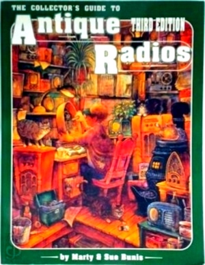 Seller image for The Collector's Guide to Antique Radios Special Collection for sale by Collectors' Bookstore