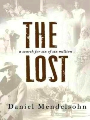 Seller image for The lost A Search for Six of Six Million Special Collection for sale by Collectors' Bookstore