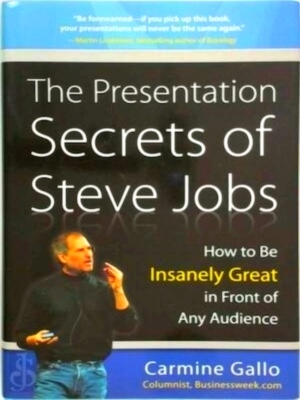 Seller image for The presentation secrets of Steve Jobs How to be insanely great in front of any audience Special Collection for sale by Collectors' Bookstore