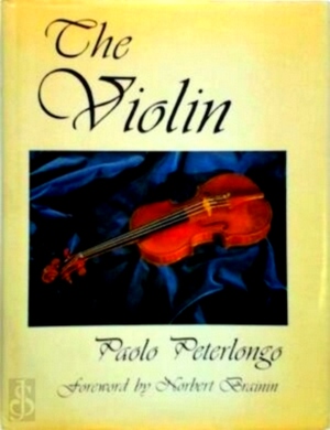 Seller image for The Violin Its physical and acoustic principles Special Collection for sale by Collectors' Bookstore