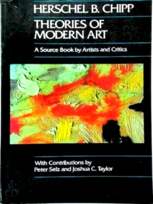 Seller image for Theories of Modern Art - A Source Book By Artists & Critics A Source Book by Artists and Critics Special Collection for sale by Collectors' Bookstore