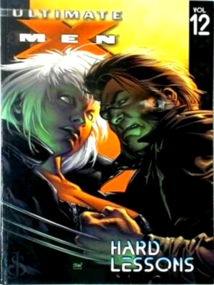 Imagen del vendedor de Ultimate X-Men: 12. Hard Lessons Special Collection a la venta por Collectors' Bookstore
