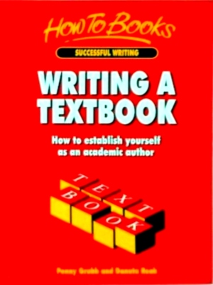 Immagine del venditore per Writing a Textbook How to establish yourself as an academic author Special Collection venduto da Collectors' Bookstore