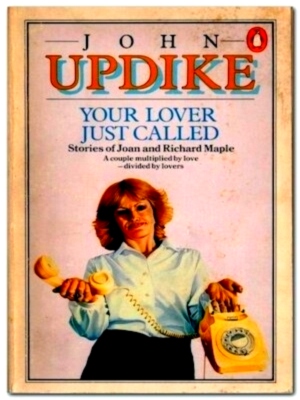 Seller image for Your Lover Just Called Stories of Joan and Richard Maple Special Collection for sale by Collectors' Bookstore